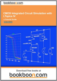 CMOS Integrated Circuit Simulation with LTspice IV