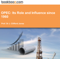 OPEC: Its Role and Influence since
1960